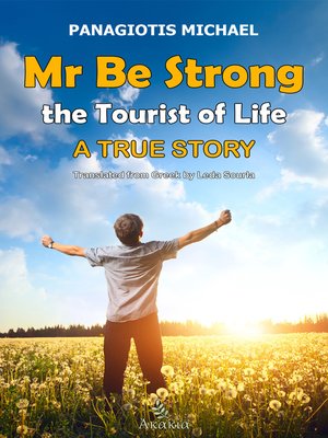 cover image of Mr Be Strong, the Tourist of Life